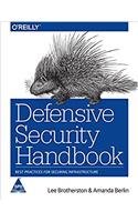 Defensive Security Handbook: Best Practices for Securing Infrastructure