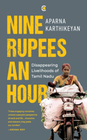 Nine Rupees An Hour