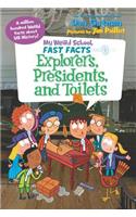 My Weird School Fast Facts: Explorers, Presidents, and Toilets