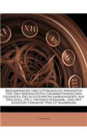 Biographische Und Litterarische Anekdoten Von Den Beruhmtesten Grosbrittannischen Gelehrten Des Achtzehnten Jahrhunderts; Aus Dem Englischen Ausgearbeitet Und Mit Zusatzen Vermehrt. Erster Band.