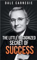 Little Recognized Secret of Success