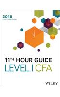 Wiley 11th Hour Guide for 2018 Level I CFA Exam