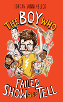 The Boy Who Failed Show and Tell