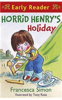 Horrid Henry Early Reader: Horrid Henry's Holiday