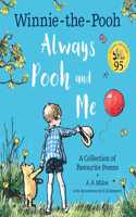 Winnie-the-Pooh: Always Pooh and Me: A Collection of Favourite Poems