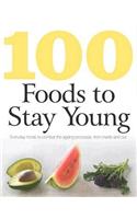 100 Foods to Stay Young