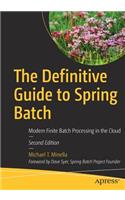 Definitive Guide to Spring Batch