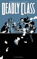 Deadly Class Volume 11: A Fond Farewell