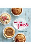 Mini Pies: Sweet and Savory Recipes for the Electric Pie Maker