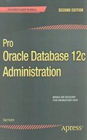 Pro Oracle Database 12c Administration