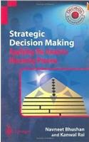 Strategic Decision Making: Applying the Analytic Hierarchy Process