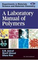 A Laboratory Manual of Polymers: v. 1