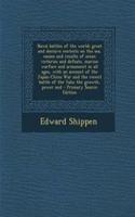 Naval Battles of the World; Great and Decisive Contests on the Sea, Causes and Results of Ocean Victories and Defeats, Marine Warfare and Armament in All Ages, with an Account of the Japan-China War and the Recent Battle of the Yalu; The Growth, Po