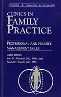 Clinics In Family Practice Vol 5 :Professional And Practice Management Skills