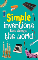 Simple Inventions That Changed The World