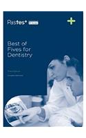 Best of Fives for Dentistry