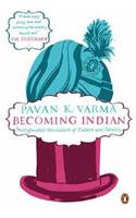 Becoming Indian The Unfinished Revolution of Culture and Identity