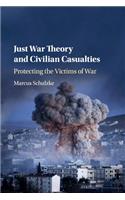 Just War Theory and Civilian Casualties