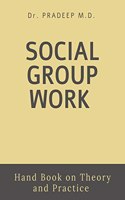 Social Group Work: Theory and Practice