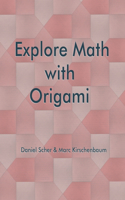 Explore Math with Origami