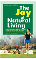 The Joy Of Natural Living