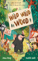 Wild Wild Wood