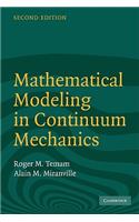 Mathematical Modeling in Continuum Mechanics