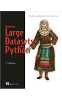 Mastering Large Datasets