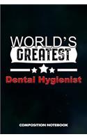 World's Greatest Dental Hygienist