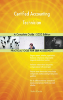 Certified Accounting Technician A Complete Guide - 2020 Edition