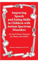 Improved Speech and Eating Skills in Children with Autism Spectrum Disorders