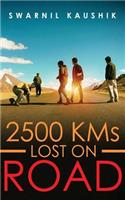 2500 KMs Lost on Road