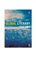 Global Literary Theory: An Anthology