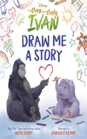 Disney the One and Only Ivan: Draw Me a Story