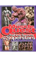 Muscle Quest: Training Secrets of the Superstars