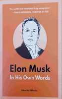 Elon Musk In His Own Words