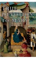 True Devotion to Mary