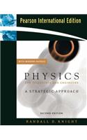 Physics for Scientists and Engineers: A Strategic Approach with Modern Physics and MasteringPhysics: International Edition