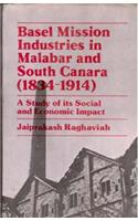 Basel Mission Industries in Malabar and South Canara (1834-1914): A Study of its Social and Economic Impact