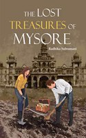 The Lost Treasures Of Mysore