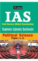 Upsc Ias Civil Service (Main) Examination Chapterwise Explanatory Questionnaire Poltical Science (Paper I & Ii)