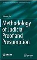 Methodology of Judicial Proof and Presumption