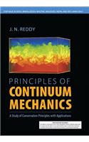 Principles of Continuum Mechanics: A Study of Conservation Principles with Applications