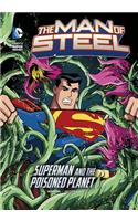 The Man of Steel: Superman and the Poisoned Planet