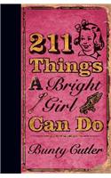 211 Things a Bright Girl Can Do