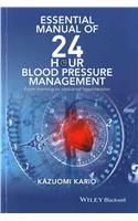 Essential Manual of 24 Hour Blood Pressure Management