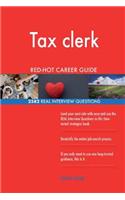 Tax clerk RED-HOT Career Guide; 2582 REAL Interview Questions