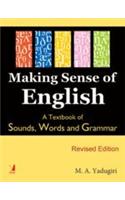  Making Sense Of English (A Textbook Of Sounds, Words And Grammar)