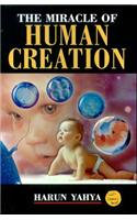 The Miracle of Human Creation