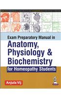 Exam Preparatory Manual in Anatomy, Physiology & Biochemistry for Homeopathy Students